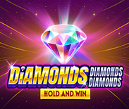 Diamonds Diamonds Diamonds Hold and Win